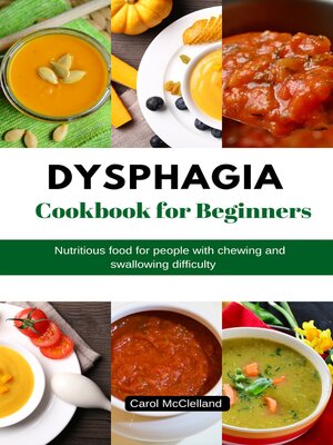 cover image of Dysphagia Diet Cookbook for Beginners